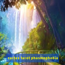 cartas tarot phasmophobia